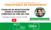 Ciclo de entrevistas BiblioFonck en Movimiento: Trabajos de investigación sobre el patrimonio funerario de Viña del Mar